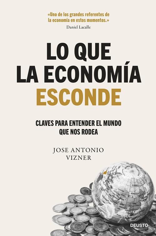 LO QUE LA ECONOMÍA ESCONDE | 9788423437122 | VIZNER, JOSE ANTONIO | Cooperativa Cultural Rocaguinarda