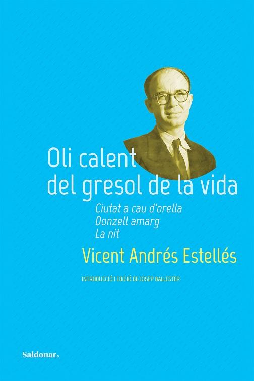 OLI CALENT DEL GRESOL DE LA VIDA | 9788419571311 | ANDRÉS ESTELLÉS, VICENT | Cooperativa Cultural Rocaguinarda