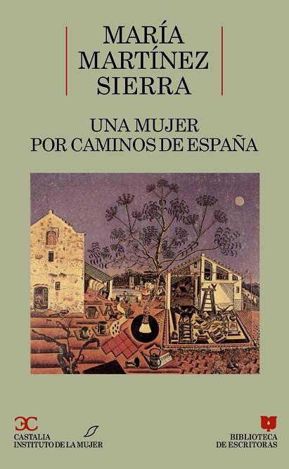 MUJER POR CAMINOS DE ESPAÑA, UNA | 9788470395369 | MARTINEZ SIERRA, MARIA | Cooperativa Cultural Rocaguinarda