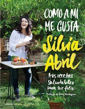 COMO A Mí ME GUSTA | 9788448023058 | ABRIL, SíLVIA | Cooperativa Cultural Rocaguinarda