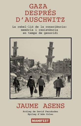 GAZA DESPRÉS D'AUSCHWITZ | 9791388442070 | ASENS, JAUME | Cooperativa Cultural Rocaguinarda