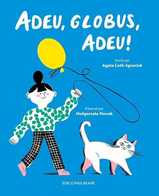 ADEU, GLOBUS, ADEU! | 9788412811896 | AGATA LOTH-IGNACIUK | Cooperativa Cultural Rocaguinarda