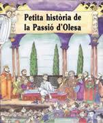 PETITA HISTORIA DE LA PASSIO D'OLESA | 9788488591555 | TEMPORAL, JOSEP | Cooperativa Cultural Rocaguinarda