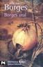 BORGES ORAL | 9788420633442 | BORGES, JORGE LUIS | Cooperativa Cultural Rocaguinarda