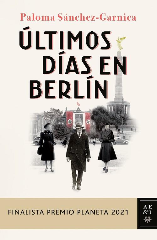 ÚLTIMOS DÍAS EN BERLÍN | 9788408249856 | SÁNCHEZ-GARNICA, PALOMA | Cooperativa Cultural Rocaguinarda