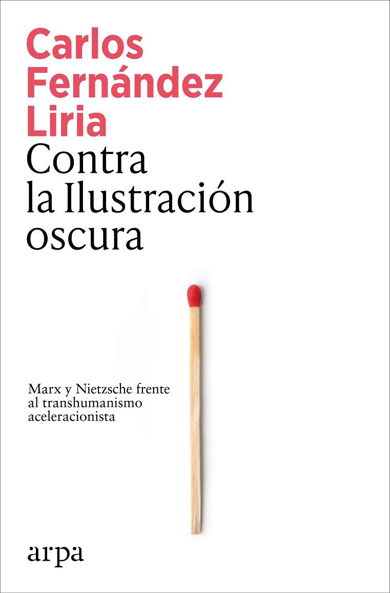 CONTRA LA ILUSTRACIÓN OSCURA | 9791387833367 | FERNÁNDEZ LIRIA, CARLOS | Cooperativa Cultural Rocaguinarda
