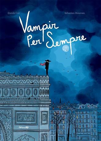 VAMPIR PER SEMPRE | 9788484706922 | CALI, DAVIDE | Cooperativa Cultural Rocaguinarda