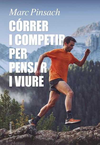 CÓRRER I COMPETIR PER PENSAR I VIURE | 9788466429184 | PINSACH RUBIROLA, MARC | Cooperativa Cultural Rocaguinarda