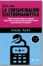 QU ES LA CONTAMINACIàN ELECTROMAGNTICA | 9788479018269 | AULÖ, ENRIC | Cooperativa Cultural Rocaguinarda