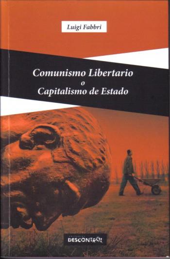 COMUNISMO LIBERTARIO O CAPITALISMO DE ESTADO | 9788416553129 | Cooperativa Cultural Rocaguinarda