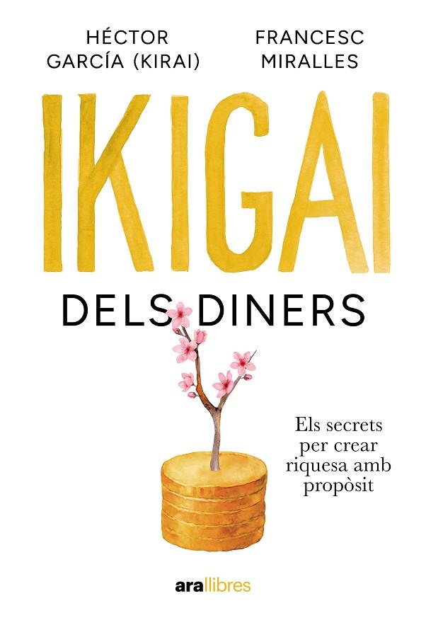 IKIGAI DELS DINERS | 9788411732024 | MIRALLES CONTIJOCH, FRANCESC/GARCÍA PUIGCERVER, HECTOR | Cooperativa Cultural Rocaguinarda