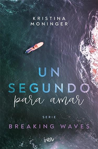 SEGUNDO PARA AMAR, UN | 9788410399006 | MONINGER, KRISTINA | Cooperativa Cultural Rocaguinarda