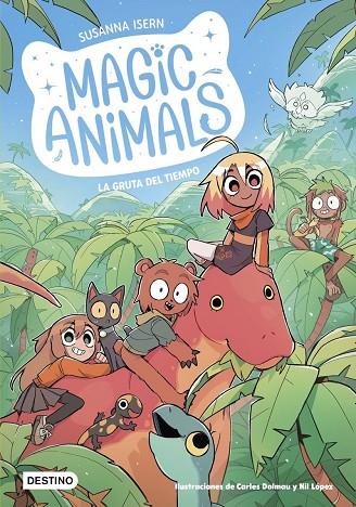 MAGIC ANIMALS 12. LA GRUTA DEL TIEMPO | 9788408318521 | ISERN, SUSANNA/DALMAU, CARLES/LÓPEZ, NIL | Cooperativa Cultural Rocaguinarda