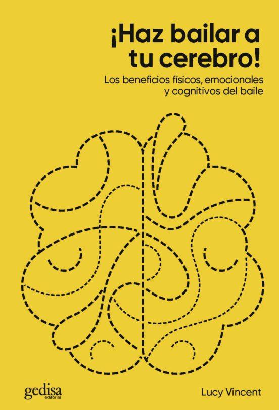 ¡HAZ BAILAR A TU CEREBRO! | 9788417835873 | VINCENT, LUCY | Cooperativa Cultural Rocaguinarda