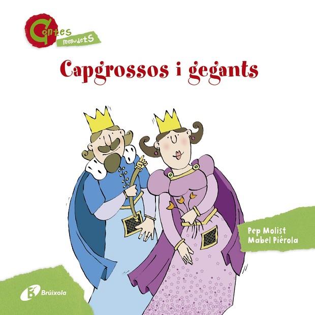 CAPGROSSOS I GEGANTS (CONTES MENUDETS) | 9788499065410 | MOLIST, PEP | Cooperativa Cultural Rocaguinarda