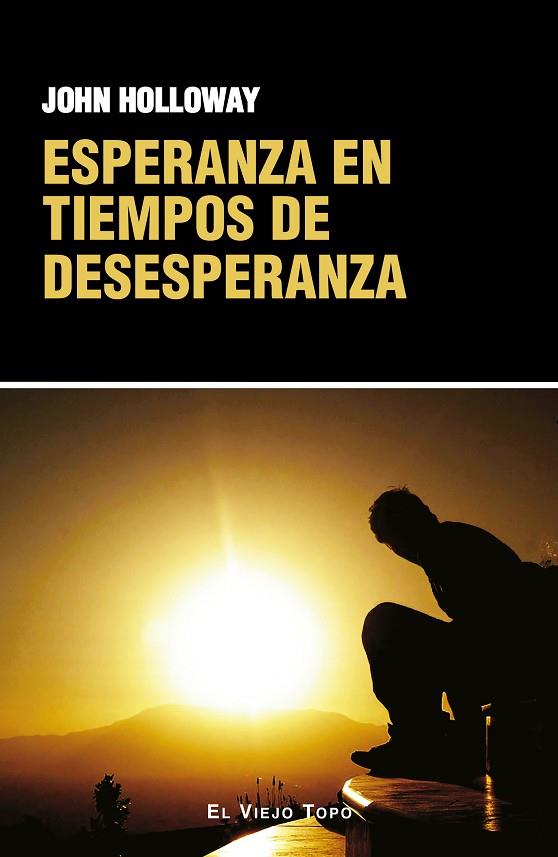 ESPERANZA EN TIEMPOS DE DESESPERANZA | 9788419778680 | HOLLOWAY, JOHN | Cooperativa Cultural Rocaguinarda