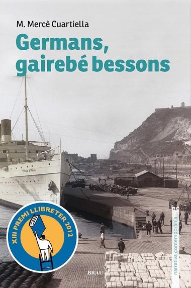 GERMANS, GAIREBÉ BESSONS | 9788496905788 | CUARTIELLA TODOLÍ, M. MERCÈ | Cooperativa Cultural Rocaguinarda