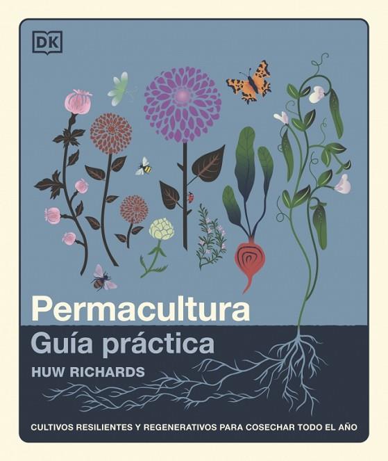 PERMACULTURA: GUÍA PRÁCTICA | 9780241804629 | RICHARDS, HUW | Cooperativa Cultural Rocaguinarda