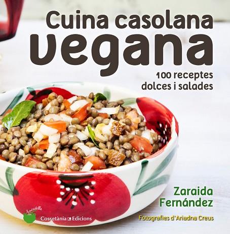 CUINA CASOLANA VEGANA | 9788490346150 | FERNáNDEZ ALTABáS, ZARAIDA | Cooperativa Cultural Rocaguinarda