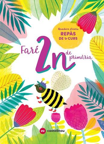 FARÉ 2N DE PRIMÀRIA. QUADERN D'ESTIU | 9788417406578 | VETAQUI, ROGHTS | Cooperativa Cultural Rocaguinarda