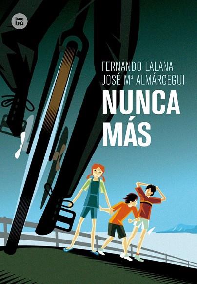 NUNCA MÁS | 9788483432921 | LALANA, FERNANDO/ALMÁRCEGUI, JOSÉ Mª | Cooperativa Cultural Rocaguinarda