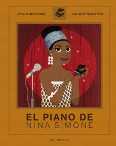 PIANO DE NINA SIMEONE, EL | 9788467945522 | ACEITUNO, DAVID / BERECIARTU, JULIA | Cooperativa Cultural Rocaguinarda