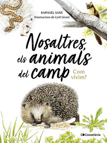 NOSALTRES, ELS ANIMALS DEL CAMP | 9788413565590 | SANÉ, RAPHAËL | Cooperativa Cultural Rocaguinarda