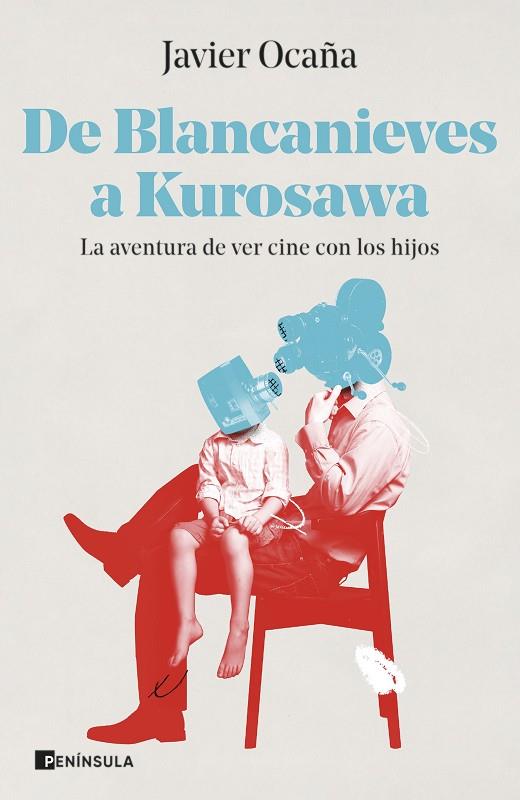DE BLANCANIEVES A KUROSAWA | 9788411000291 | OCAÑA, JAVIER | Cooperativa Cultural Rocaguinarda