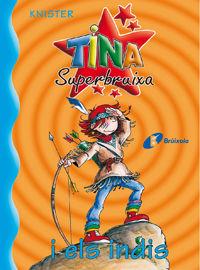 TINA SUPERBRUIXA I ELS INDIS | 9788483041680 | KNISTER | Cooperativa Cultural Rocaguinarda