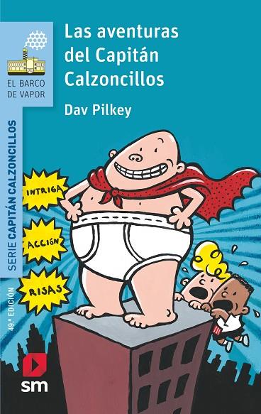 AVENTURAS DEL CAPITAN CALZONCILLOS, LAS | 9788467577037 | PILKEY, DAV | Cooperativa Cultural Rocaguinarda