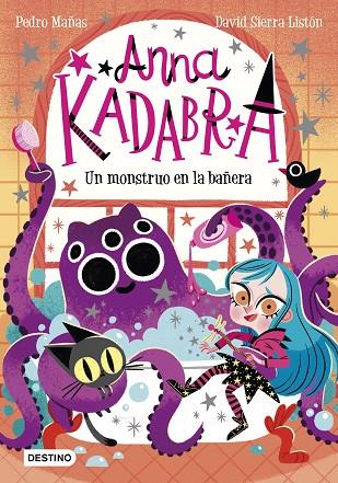 ANNA KADABRA 3. UN MONSTRUO EN LA BAÑERA | 9788408229964 | MAÑAS, PEDRO/SIERRA LISTÓN, DAVID | Cooperativa Cultural Rocaguinarda