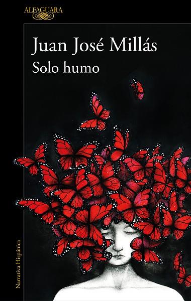 SOLO HUMO | 9788420473116 | MILLÁS, JUAN JOSÉ | Cooperativa Cultural Rocaguinarda