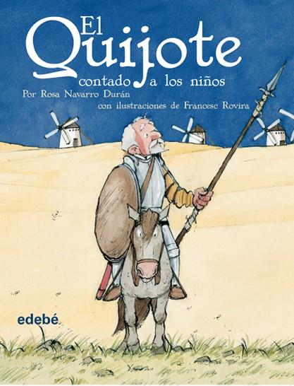 QUIJOTE CONTADO A LOS NIÑOS, EL  | 9788423684588 | NAVARRO DURÁN, ROSA | Cooperativa Cultural Rocaguinarda