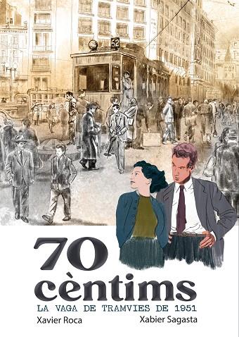 70 CÈNTIMS. LA VAGA DELS TRAMVIES DE 1951 | 9791387876104 | ROCA, XAVI | Cooperativa Cultural Rocaguinarda