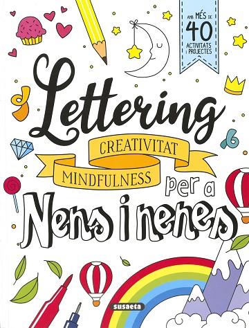 LETTERING PER A NENS I NENES. CREATIVITAT MINDFULNES | 9788467789997 | YOMIKOKO | Cooperativa Cultural Rocaguinarda
