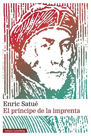 PRÍNCIPE DE LA IMPRENTA, EL | 9788410317277 | SATUÉ, ENRIC | Cooperativa Cultural Rocaguinarda
