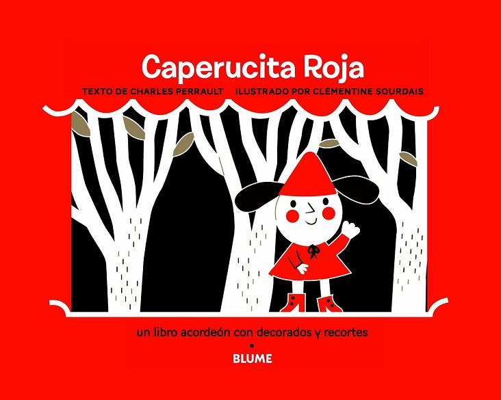 CAPERUCITA ROJA | 9788498017250 | PERRAULT, CHARLES/SOURDAIS, CLEMENTINE | Cooperativa Cultural Rocaguinarda