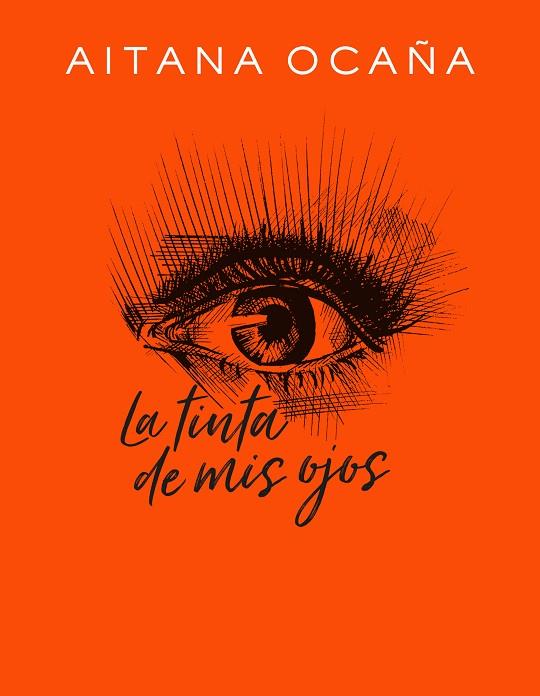 TINTA DE MIS OJOS, LA | 9788420434032 | OCAÑA, AITANA | Cooperativa Cultural Rocaguinarda