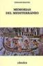 MEMORIAS DEL MEDITERRANEO. PREHISTORIA Y ANTIGUE- | 9788437616339 | BRAUDEL, FERNAND | Cooperativa Cultural Rocaguinarda