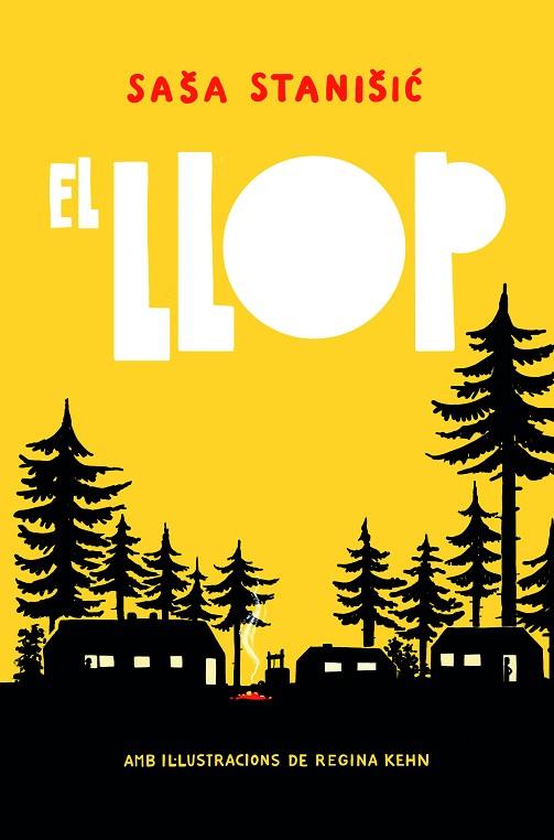 LLOP, EL | 9788412806250 | STANIŠIC, SAŠA | Cooperativa Cultural Rocaguinarda