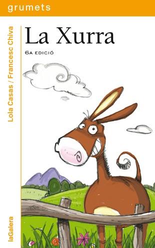 XURRA, LA | 9788424625634 | CASAS, LOLA/CHIVA RIBAS, FRANCESC | Cooperativa Cultural Rocaguinarda