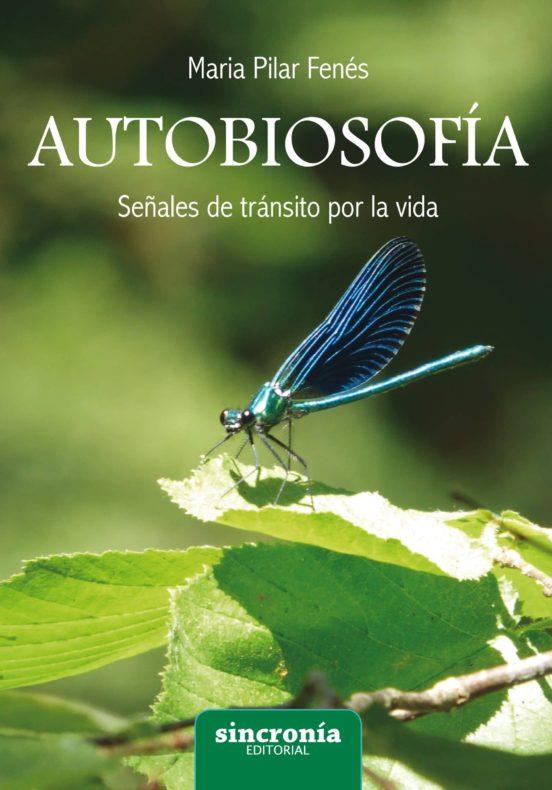 AUTOBIOSOFÍA | 9788494744792 | FENÉS ESCOLA, MARÍA PILAR | Cooperativa Cultural Rocaguinarda
