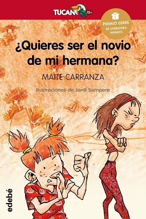 ¿QUIERES SER EL NOVIO DE MI HERMANA? | 9788423682706 | CARRANZA GIL-DOLZ, MAITE | Cooperativa Cultural Rocaguinarda