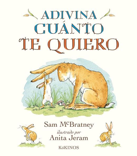 ADIVINA CUÁNTO TE QUIERO | 9788417074104 | MCBRATNEY, SAM | Cooperativa Cultural Rocaguinarda