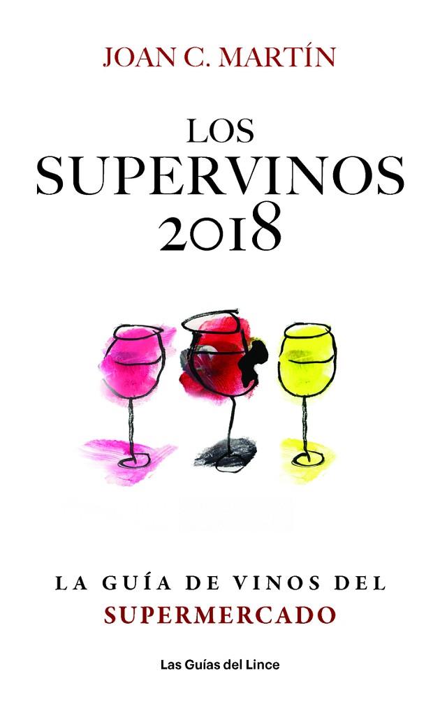 LOS SUPERVINOS 2018 | 9788494712647 | MARTíN, JOAN C. | Cooperativa Cultural Rocaguinarda