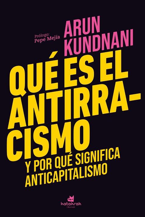 QUÉ ES EL ANTIRRACISMO | 9788410316003 | KUNDNANI, ARUN | Cooperativa Cultural Rocaguinarda