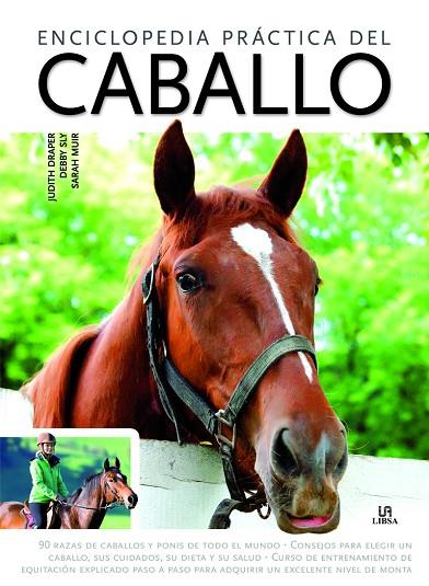 ENCICLOPEDIA PRÁCTICA DEL CABALLO | 9788466236218 | JUDITH DRAPER/SLY, DEBBY/MUIR, SARAH | Cooperativa Cultural Rocaguinarda