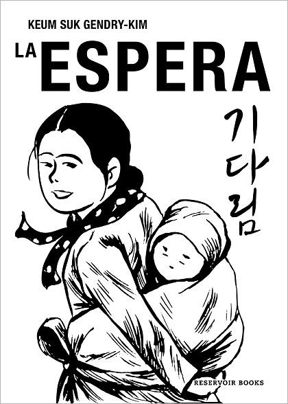 ESPERA, LA | 9788418897771 | GENDRY-KIM, KEUM SUK | Cooperativa Cultural Rocaguinarda
