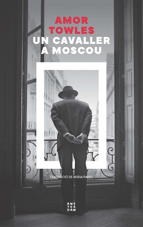 CAVALLER A MOSCOU, UN | 9788419960399 | TOWLES, AMOR | Cooperativa Cultural Rocaguinarda