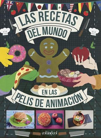 RECETAS DEL MUNDO EN LAS PELIS DE ANIMACIÓN, LAS | 9788419483003 | VO, MINH-TRI | Cooperativa Cultural Rocaguinarda